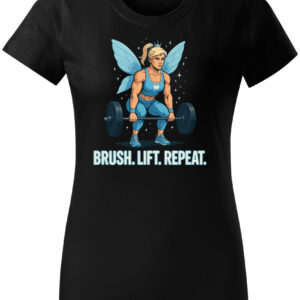 Brush. Lift. Repeat. - Tooth Fairy